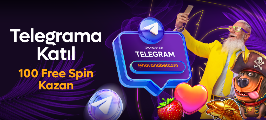Havanabet Telegram Bonusu